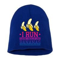 Runner I Run Because I Like Bananas Marathoner Funny Running Funny Gift Short Acrylic Beanie