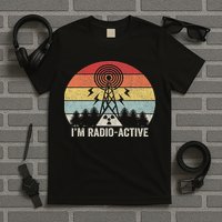 Retro I'm Radio Active With Tower Antenna Ham Radio T-Shirt