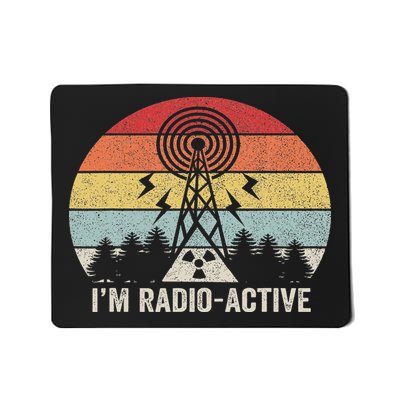 Retro I'm Radio Active With Tower Antenna Ham Radio Mousepad