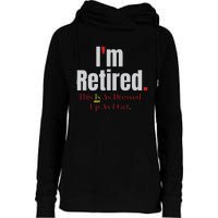 Retirement Im Retired This Is A Dress Up As I Get Womens Funnel Neck Pullover Hood