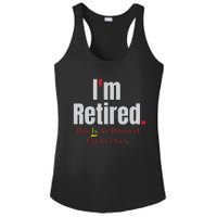 Retirement Im Retired This Is A Dress Up As I Get Ladies PosiCharge Competitor Racerback Tank