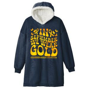 Retro In September We Wear Gold Childhood Cancer Awareness Hooded Wearable Blanket