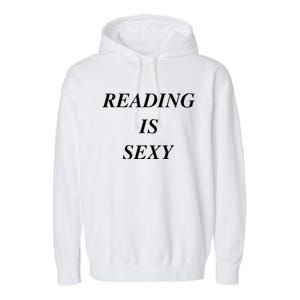 Reading Is Sexy Garment-Dyed Fleece Hoodie