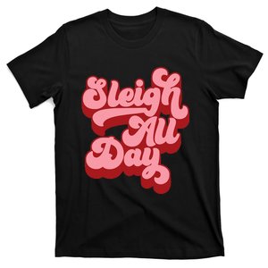 Retro I Sleigh All Day Christmas Sleigh Hair Don't Care T-Shirt