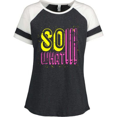 Retro I So What Funny Enza Ladies Jersey Colorblock Tee