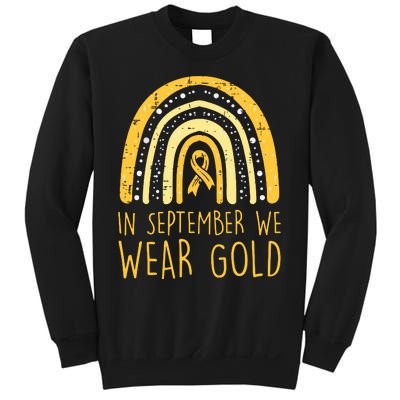 Rainbow In September We Wear Gold Childhood Cancer Awareness Sweatshirt