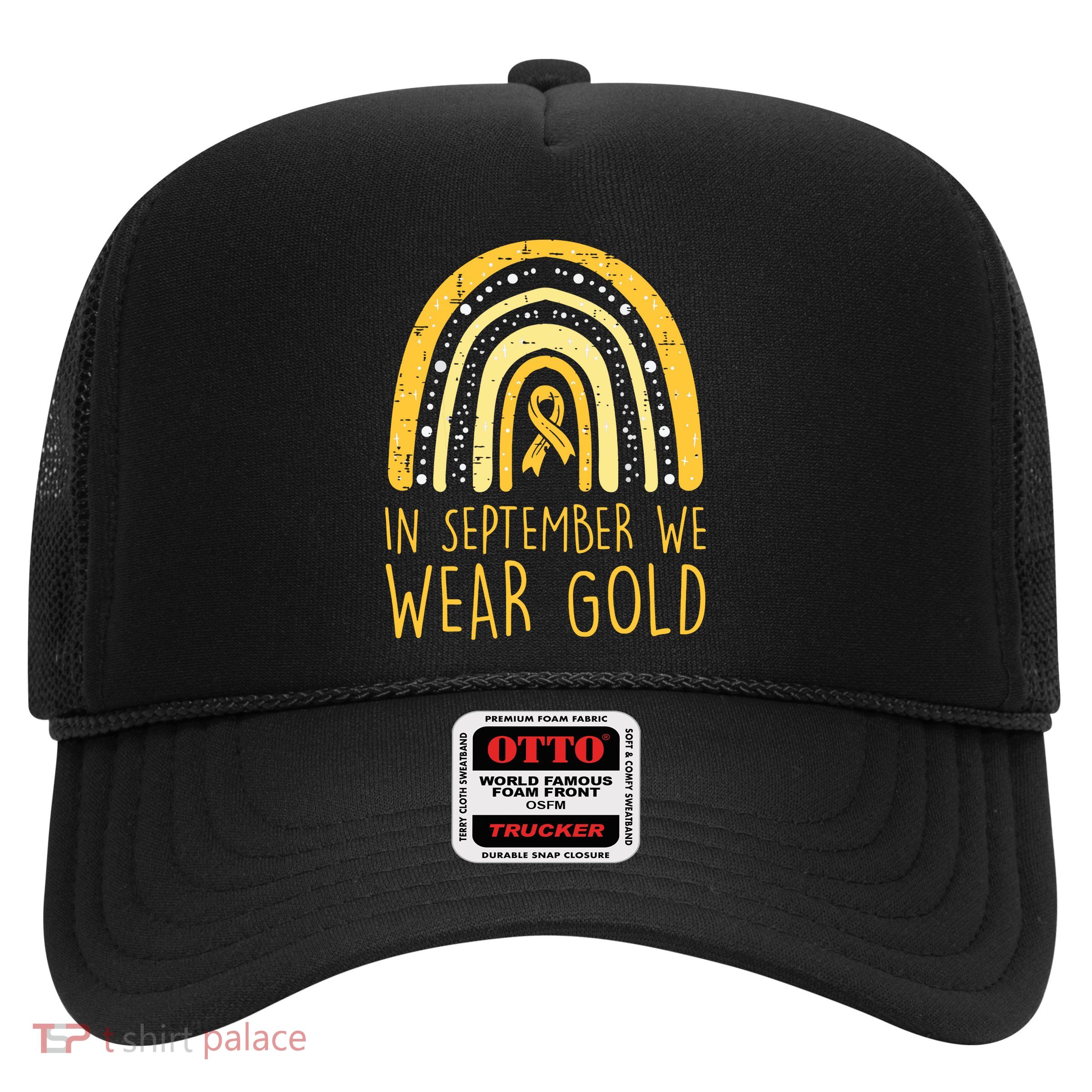 Rainbow In September We Wear Gold Childhood Cancer Awareness Trucker Hat