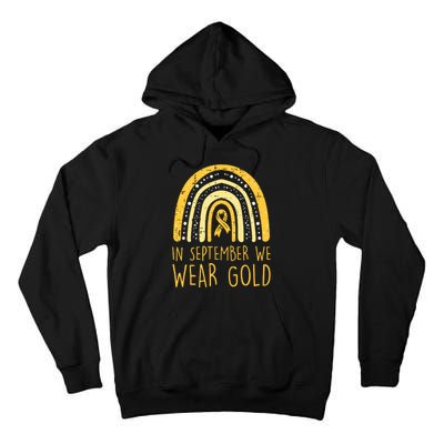 Rainbow In September We Wear Gold Childhood Cancer Awareness Tall Hoodie