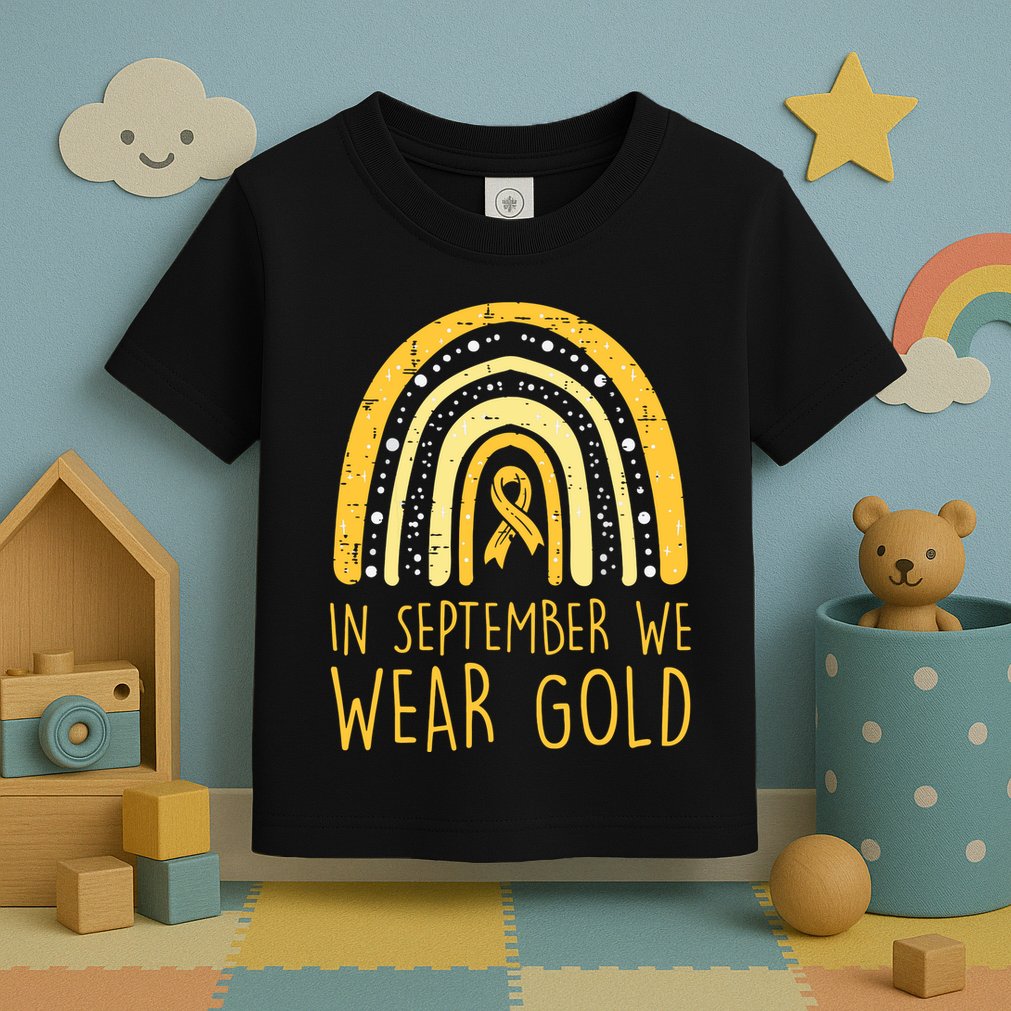 Rainbow In September We Wear Gold Childhood Cancer Awareness Toddler T-Shirt