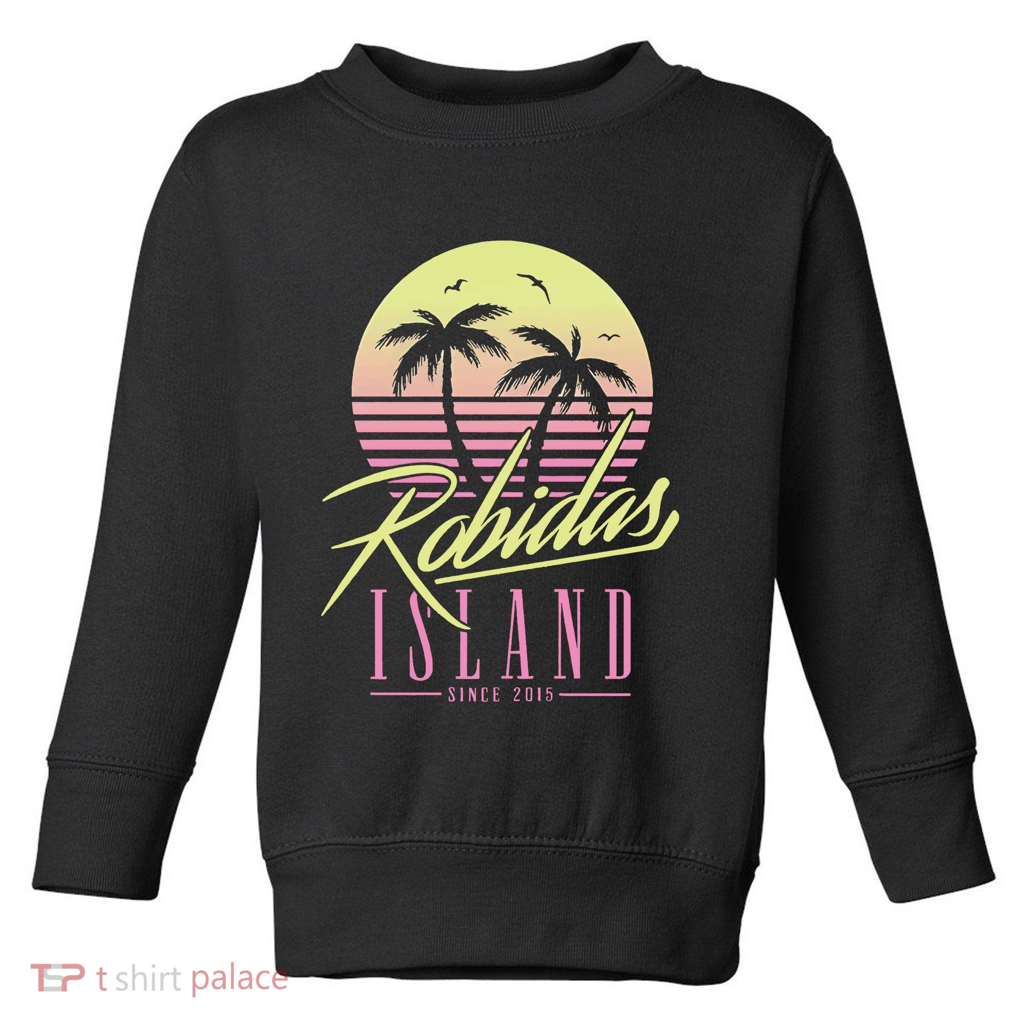 Robidas Island Since 2015 Toddler Sweatshirt