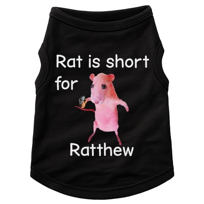 Rat Is Short For Ratthew Meme Doggie Tank