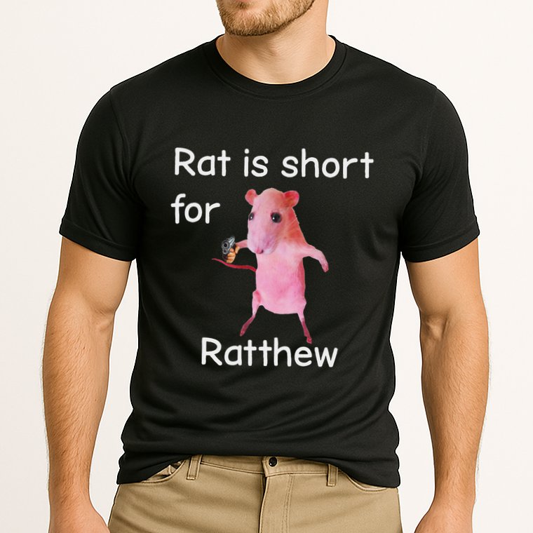 Rat Is Short For Ratthew Meme Performance Shirt
