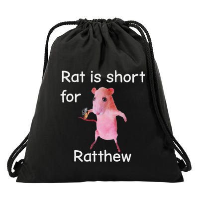 Rat Is Short For Ratthew Meme Drawstring Bag