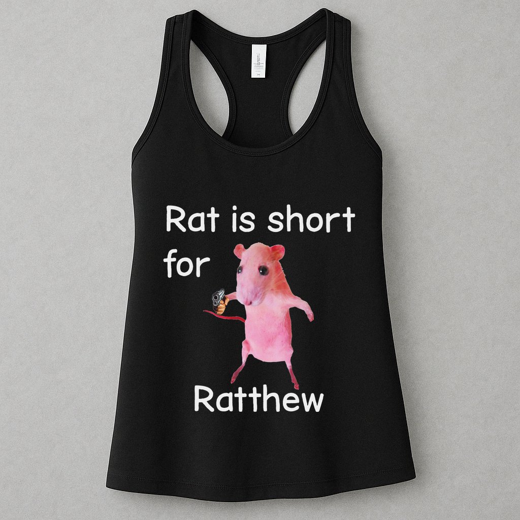 Rat Is Short For Ratthew Meme Womens Tank Top