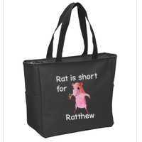 Rat Is Short For Ratthew Meme Zip Tote Bag
