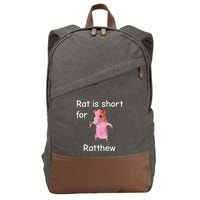 Rat Is Short For Ratthew Meme Cotton Canvas Backpack