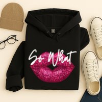 Retro I So What Funny Hoodie