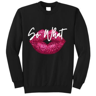Retro I So What Funny Sweatshirt