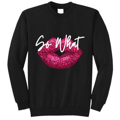 Retro I So What Funny Tall Sweatshirt