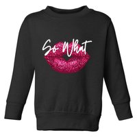 Retro I So What Funny Toddler Sweatshirt