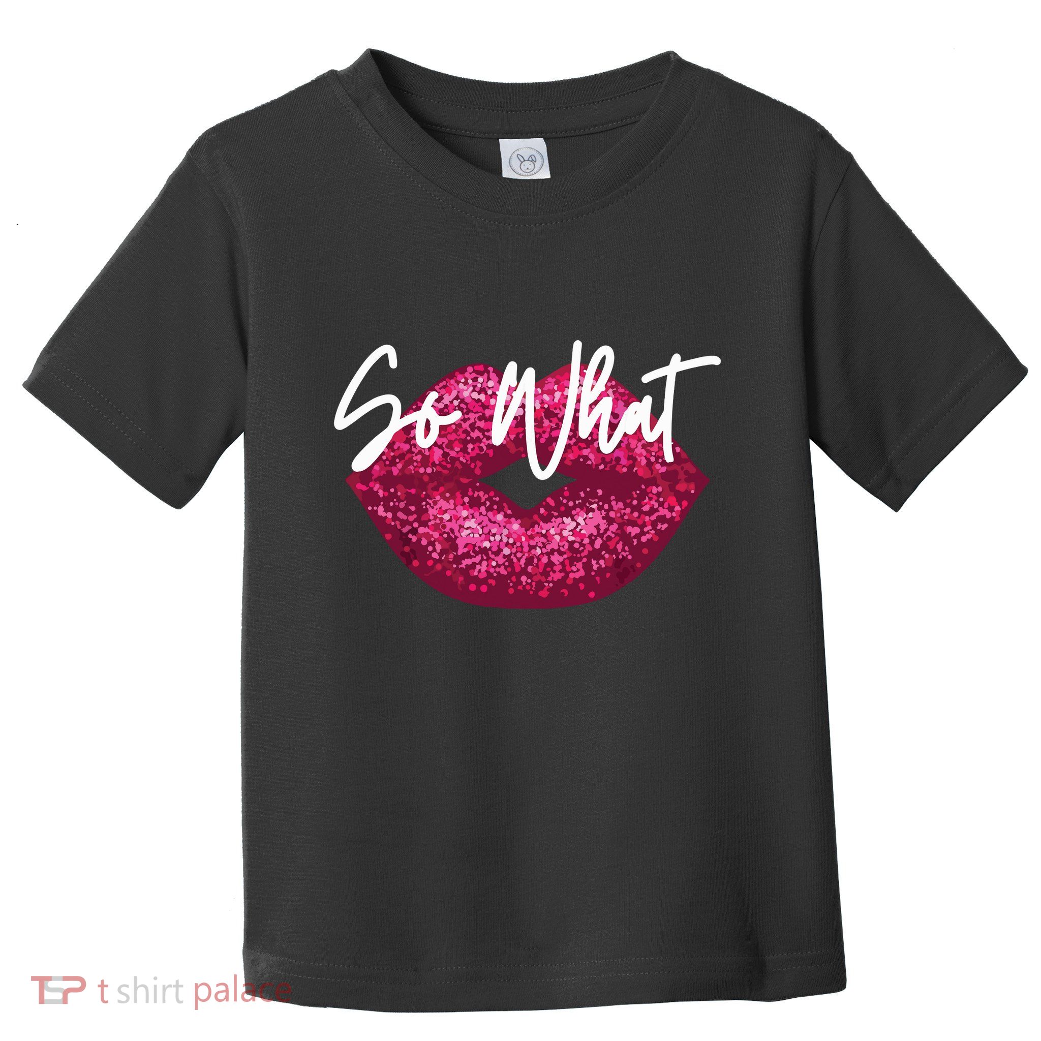 Retro I So What Funny Toddler T-Shirt