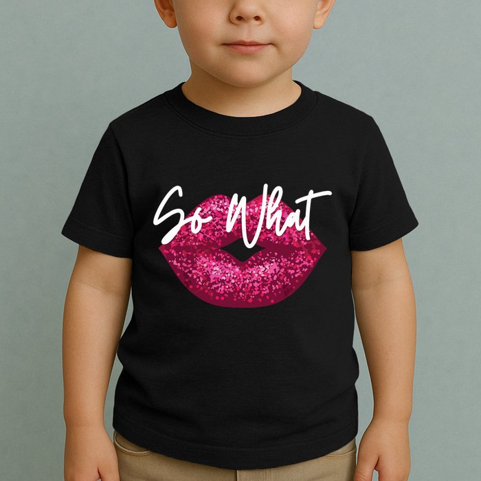 Retro I So What Funny Toddler T-Shirt