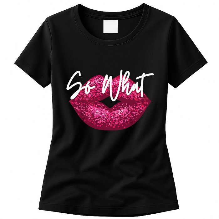 Retro I So What Funny Womens T-Shirt