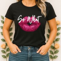 Retro I So What Funny Womens T-Shirt