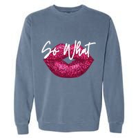 Retro I So What Funny Garment-Dyed Sweatshirt