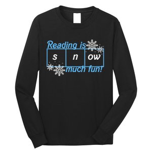 Reading Is Snow Much Fun Science Of Reading Long Sleeve Shirt