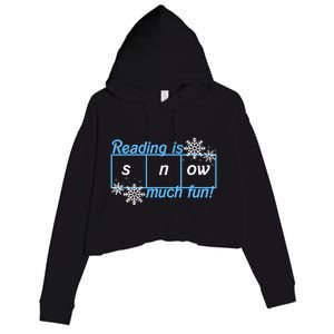 Reading Is Snow Much Fun Science Of Reading Crop Fleece Hoodie