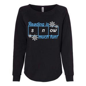 Reading Is Snow Much Fun Science Of Reading Womens California Wash Sweatshirt