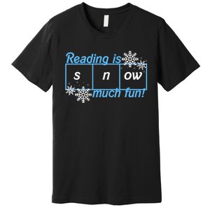 Reading Is Snow Much Fun Science Of Reading Premium T-Shirt