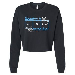 Reading Is Snow Much Fun Science Of Reading Cropped Pullover Crew