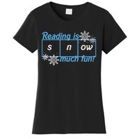 Reading Is Snow Much Fun Science Of Reading Women's T-Shirt