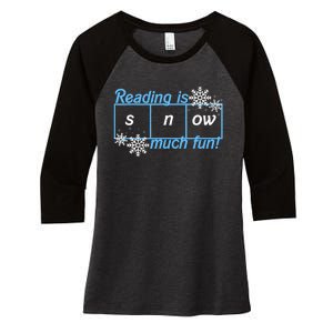 Reading Is Snow Much Fun Science Of Reading Women's Tri-Blend 3/4-Sleeve Raglan Shirt