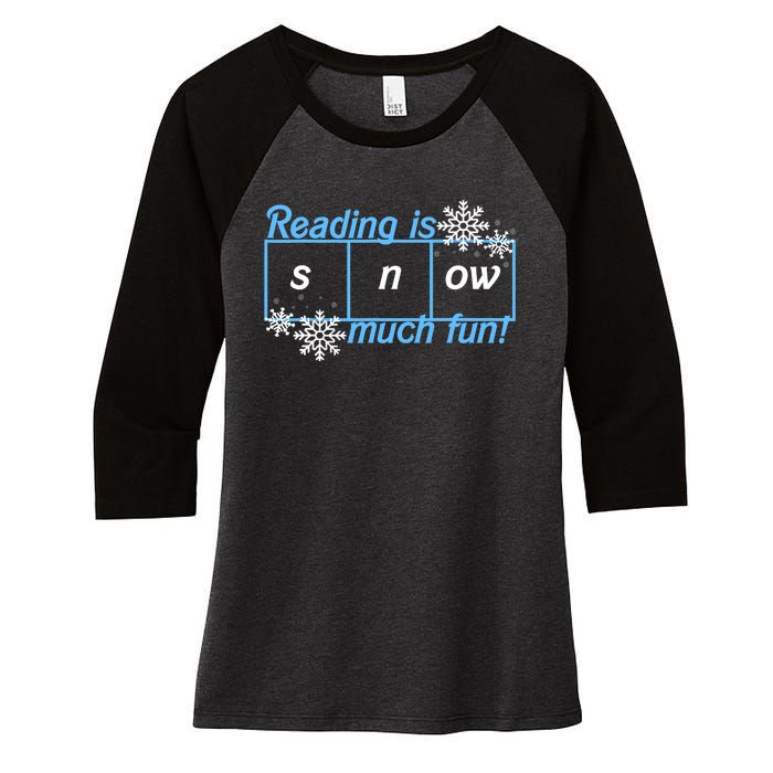 Reading Is Snow Much Fun Science Of Reading Women's Tri-Blend 3/4-Sleeve Raglan Shirt