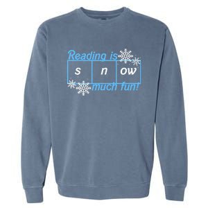 Reading Is Snow Much Fun Science Of Reading Garment-Dyed Sweatshirt