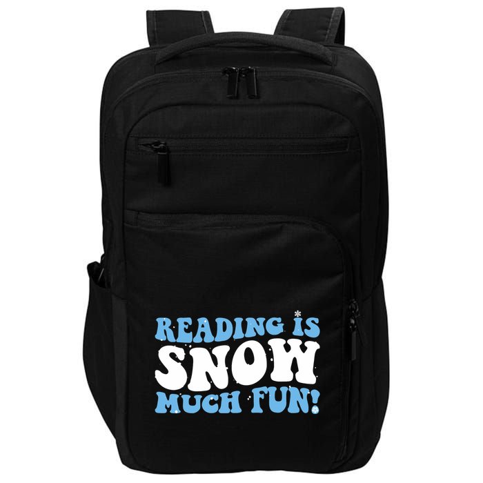 Reading Is Snow Much Fun Science Of Reading Impact Tech Backpack