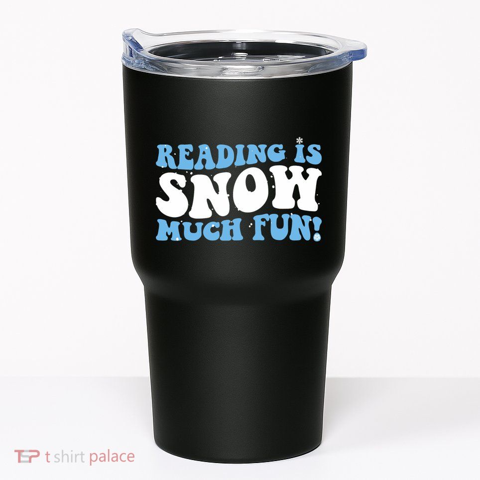 Reading Is Snow Much Fun Science Of Reading Tumbler