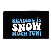 Reading Is Snow Much Fun Science Of Reading Microfiber Hand Towel