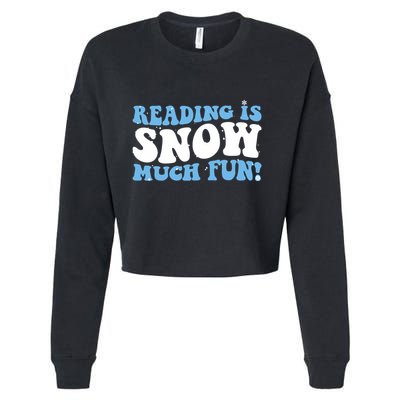 Reading Is Snow Much Fun Science Of Reading Cropped Pullover Crew