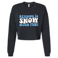 Reading Is Snow Much Fun Science Of Reading Cropped Pullover Crew