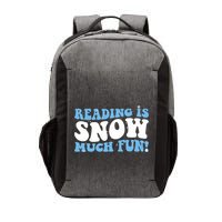 Reading Is Snow Much Fun Science Of Reading Vector Backpack