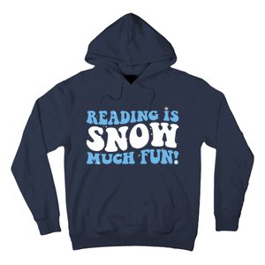 Reading Is Snow Much Fun Science Of Reading Hoodie