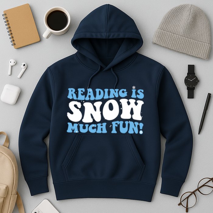 Reading Is Snow Much Fun Science Of Reading Hoodie