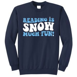 Reading Is Snow Much Fun Science Of Reading Sweatshirt