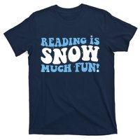 Reading Is Snow Much Fun Science Of Reading T-Shirt