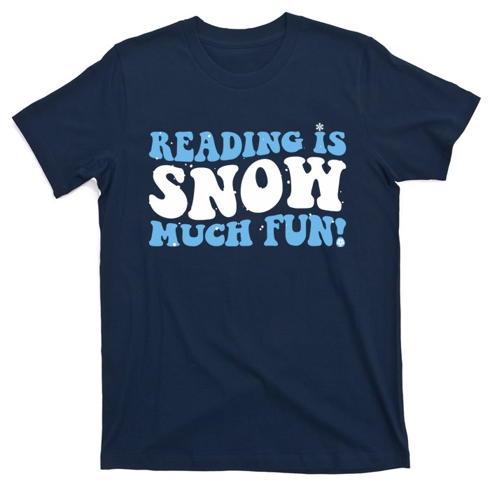 Reading Is Snow Much Fun Science Of Reading T-Shirt