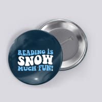 Reading Is Snow Much Fun Science Of Reading Button